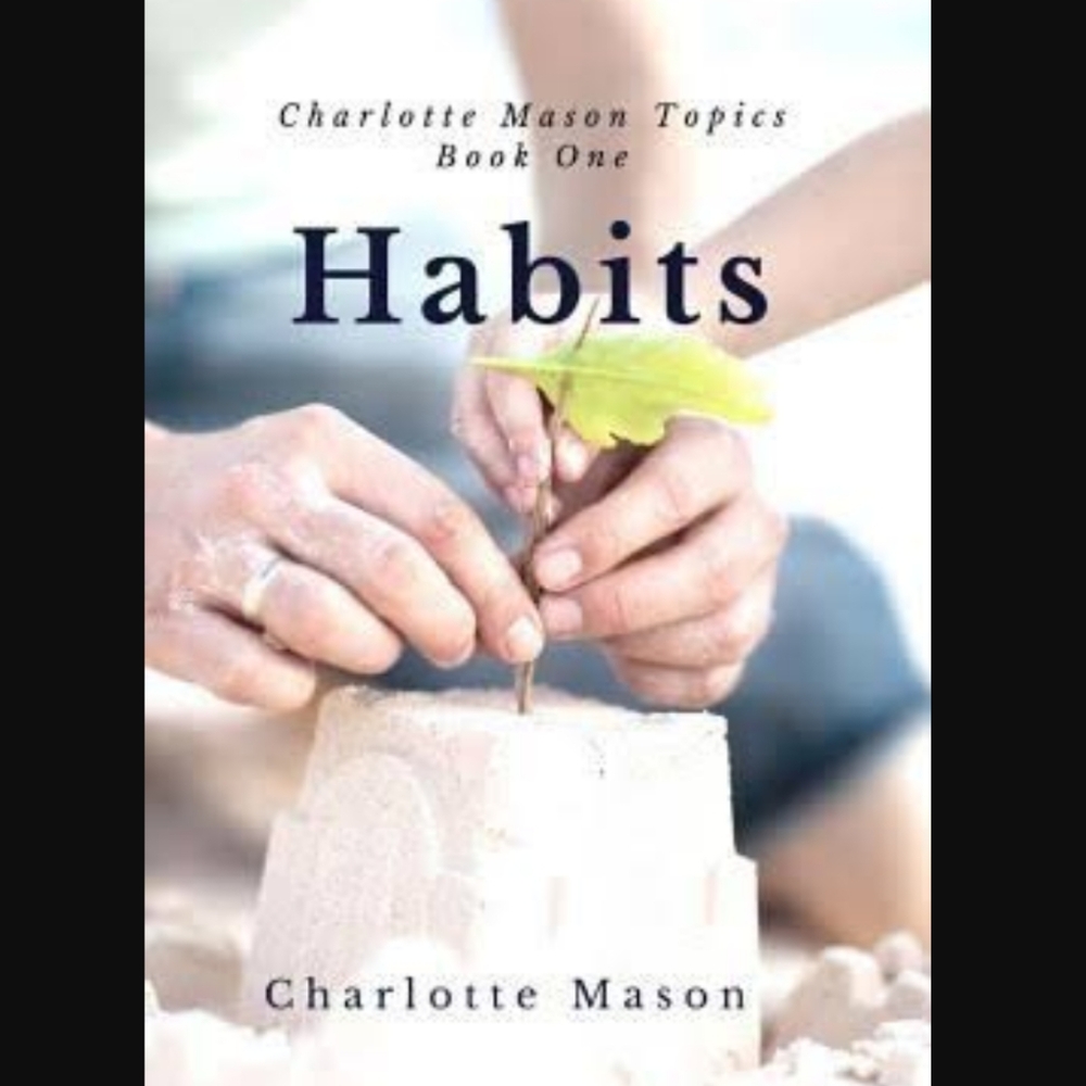 NWT Habits by Charlotte Mason Homeschool Companion Book